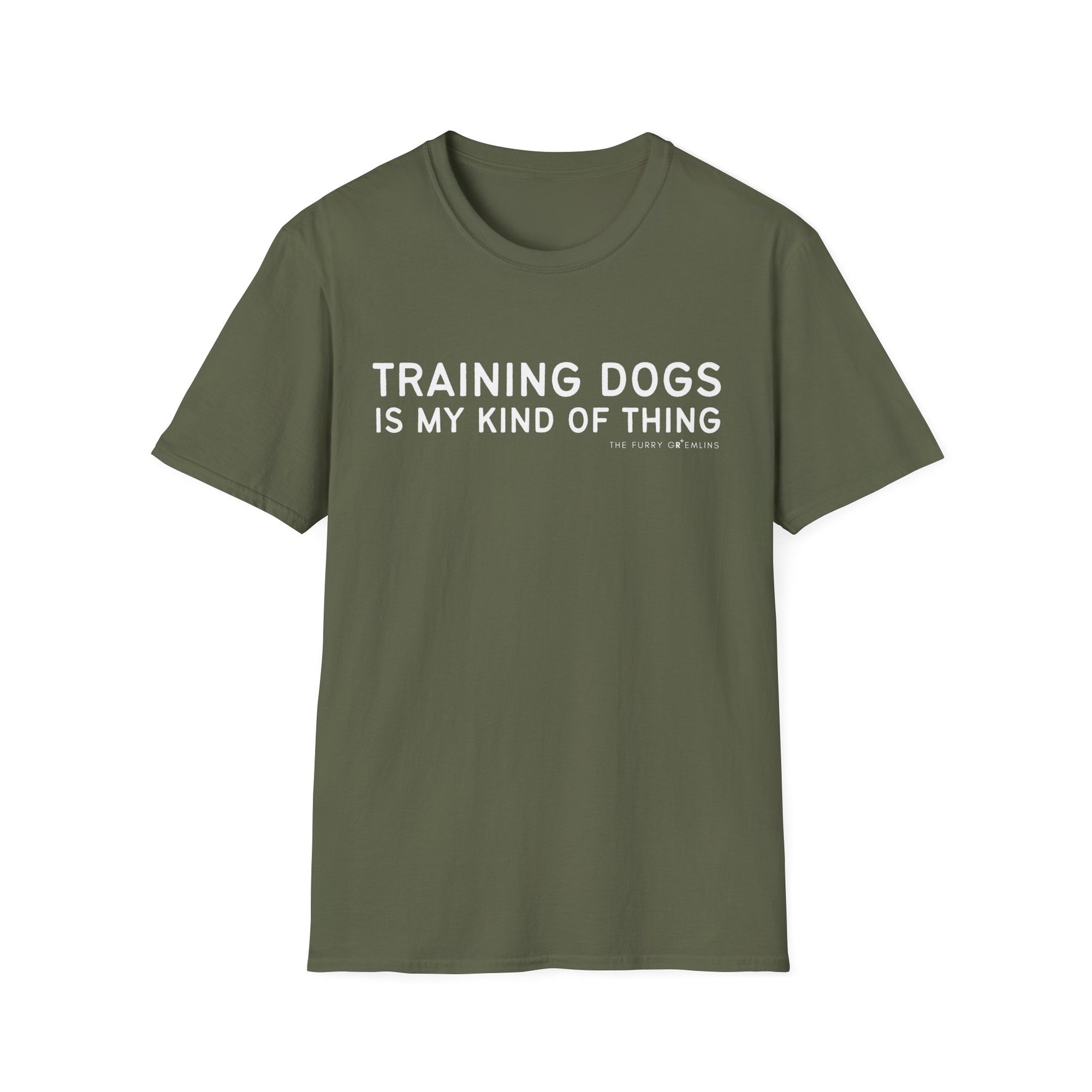 Training dogs is my kind of thing - tee