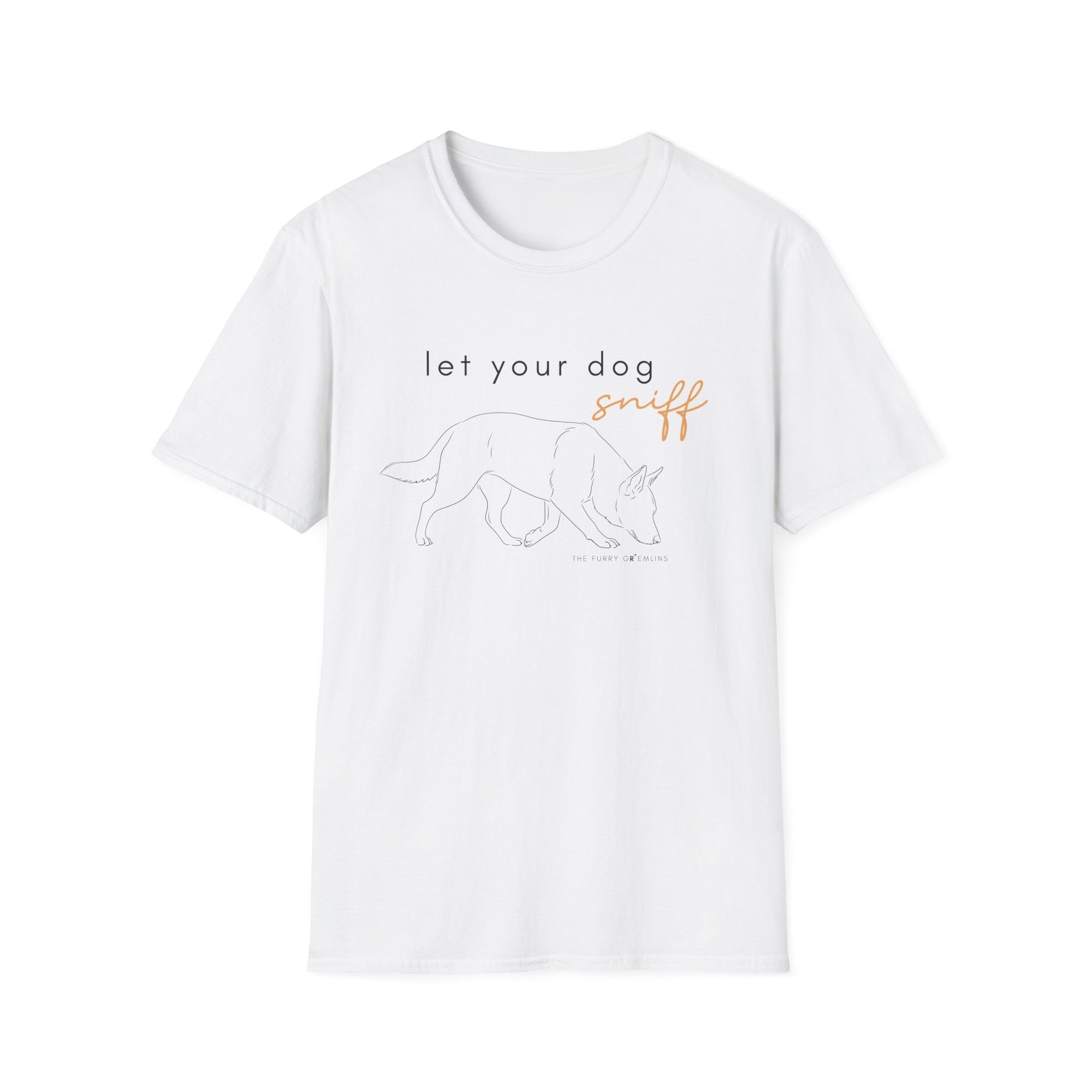 'Let Your Dog Sniff' - Tee