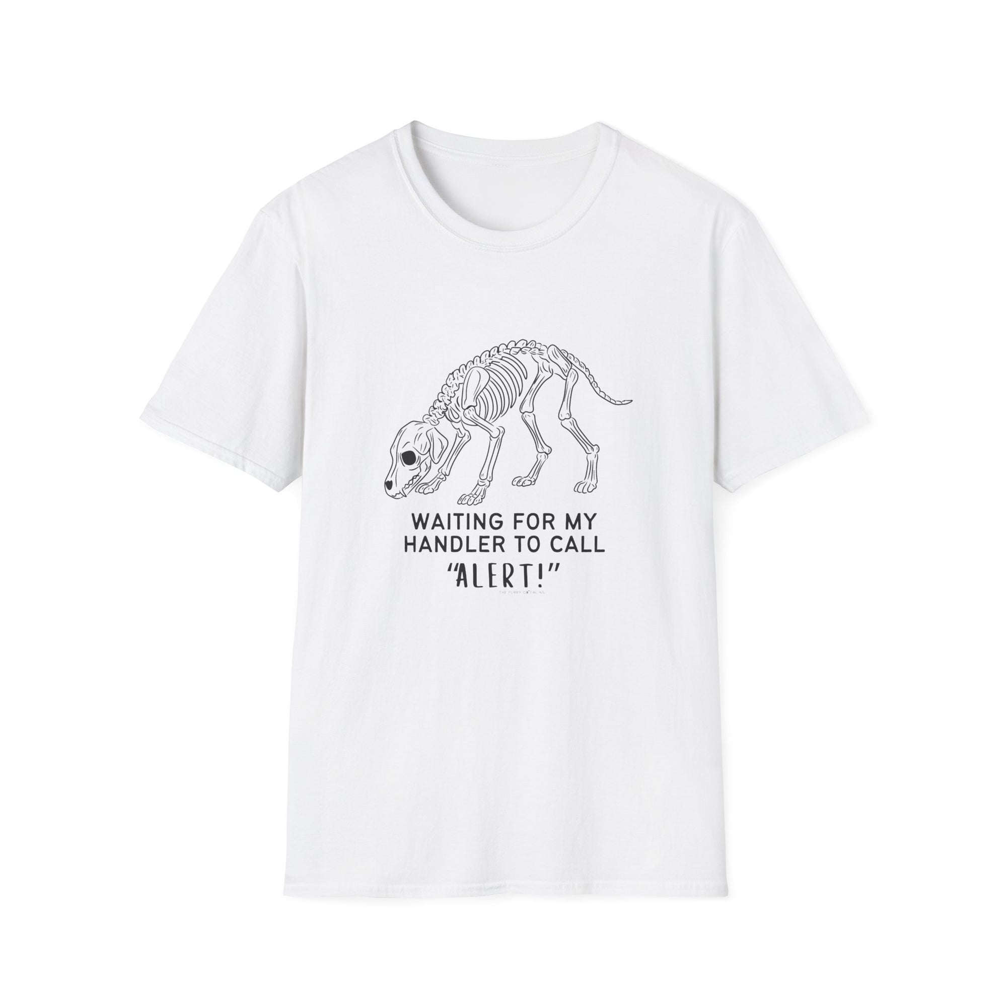 Waiting for my handler to call alert - scent work shirt