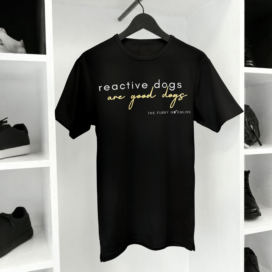 'Reactive Dogs Are Good Dogs' Tee