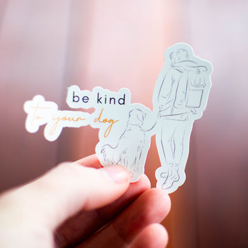'Be Kind To Your Dog' Sticker