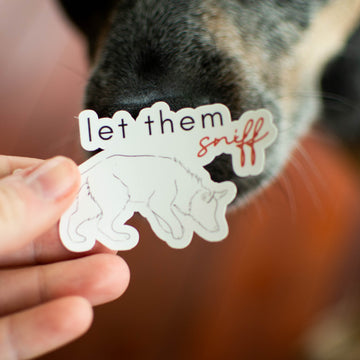 'Let Them Sniff' Sticker